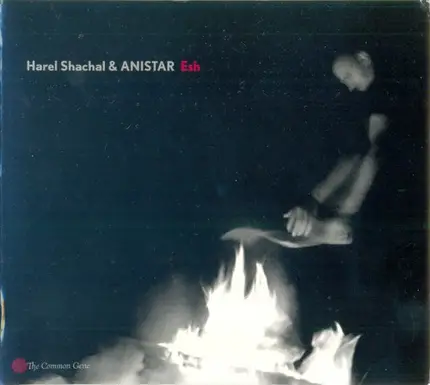 Harel Shachal & Anistar - Esh