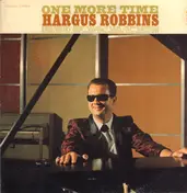 Hargus Robbins - One More Time