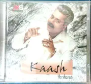 Hariharan - Kaash
