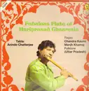 LP - Hariprasad Chaurasia , Anindo Chatterjee - Fabulous Flute Of Hariprasad Chaurasia