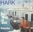 7inch Vinyl Single - Hark - Der Weg Ist Weit