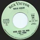 7inch Vinyl Single - Harlan Howard - Where Were You When I Was Young / Old Podner - Promo Copy