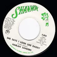 Harlan Sanders - She Says I Look Like Daddy / Amber