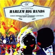 Charlie Johnson / Lloyd Scott & His Orchestra / Cecil Scott - Harlem Big Bands 1925-1931