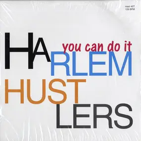 Harlem Hustlers - You Can Do It