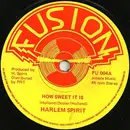 7inch Vinyl Single - Harlem Spirit - How Sweet It Is
