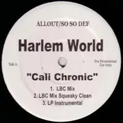 12'' - Harlem World - Cali Chronic