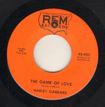 Harley Gabbard - The Game Of Love / You've Got Your Man