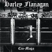Harley Flanagan - Cro-Mags