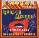 7inch Vinyl Single - Harley Quinne - New Orleans / In A Moment Of Madness