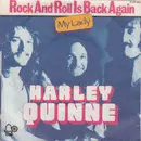 7inch Vinyl Single - Harley Quinne - Rock And Roll Is Back Again