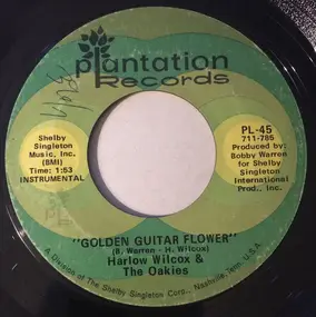 Harlow Wilcox And The Oakies - Golden Guitar Flower