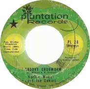 Harlow Wilcox And The Oakies - Groovy Grubworm