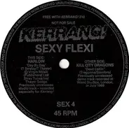 Harlow / Kill City Dragons - Sexy Flexi