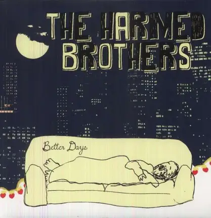 HARMED BROTHERS - Better Days