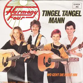 Harmony Four - Tingel Tangel Mann