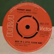Harmony Grass - Move In A Little Closer Baby