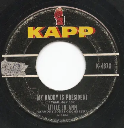 Harmony Jones Orchestra / Little Jo Ann - Macaroni (Caroline's Pony) / My Daddy Is President