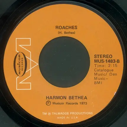 Harmon Bethea - Talking About The Boss And I / Roaches