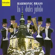 Harmonic Brass - In Dulci Jubilo