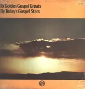 Harmonizing Four, Swan Silvertones, Staple Singers a.o. - 16 Golden Gospel Greats By Today's Gospel Stars