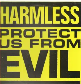 Harmless - Protect Us from Evil