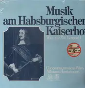 LP - Harnoncourt - Musik am Habsburgischen Kaiserhof. Wien Zur Zeit Leopolds I