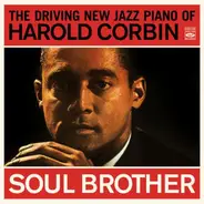Harold Corbin - Soul Brother - The Driving New Jazz Piano Of