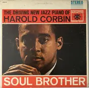 Harold Corbin - Soul Brother | The Driving New Jazz Piano Of Harold Corbin