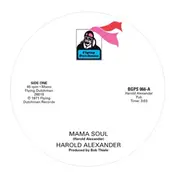 Harold Alexander - Mama Soul/Heavy Soul Slinger (7inch)