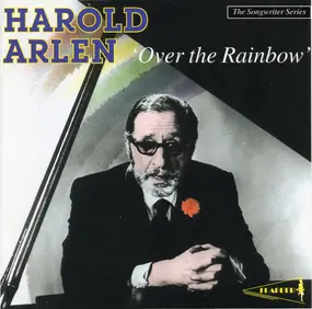 Harold Arlen - Over The Rainbow