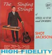 LP - Harold B. 'Shot' Jackson - The Singing Strings of Steel Guitar and Dobro