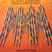 LP - Harold Britton - The Royal Albert Hall Organ Spectacular