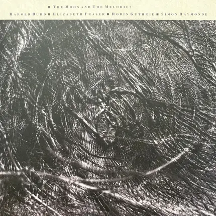 Cocteau Twins, Harold  Budd - The Moon and the Melodies