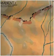 Harold Budd & Brian Eno - Ambient 2: The Plateaux Of Mirror