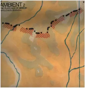 Harold Budd & Brian Eno - Ambient 2: The Plateaux Of Mirror