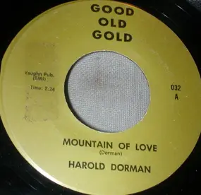 Harold Dorman - Mountain Of Love / Lo Mucho Que Te Quiero