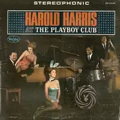 Harold Harris - At The Playboy Club