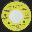 7inch Vinyl Single - Harold Lloyd Sliger - If I Ever Get To Heaven / Rough Lovin' Man
