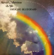 LP - Harold Morrison & Smoking Bluegrass With Karla Morrison & Benny Williams - Harold Morrison & The Smoking Bluegrass