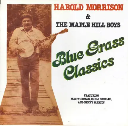 Harold Morrison & The Maple Hill Boys - Blue Grass Classics