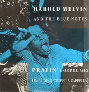 Harold Melvin And The Blue Notes - Prayin' / Your Love Is Taking Me On A Journey