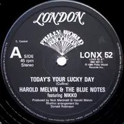 12inch Vinyl Single - Harold Melvin And The Blue Notes - Today's Your Lucky Day