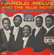 Harold Melvin And The Blue Notes - Don't Give Me Up