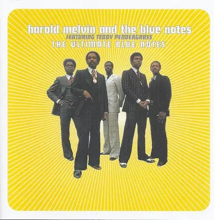 Harold Melvin And The Blue Notes Featuring Teddy Pendergrass - The Ultimate Blue Notes