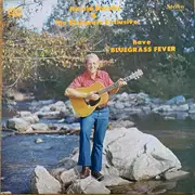LP - Harold Murphy & The Bluegrass Exclusive - Have Bluegrass Fever
