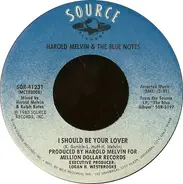 Harold Melvin And The Blue Notes - I Should Be Your Lover