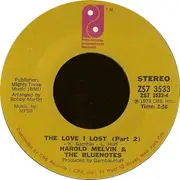 7'' - Harold Melvin And The Blue Notes - The Love I Lost (Parts 1 & 2)