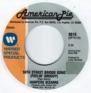 Harpers Bizarre / England Dan & John Ford Coley - 59th Street Bridge Song (Feelin' Groovy)  /  Love Is The Answer