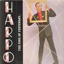 LP - Harpo - The fool of yesterday...